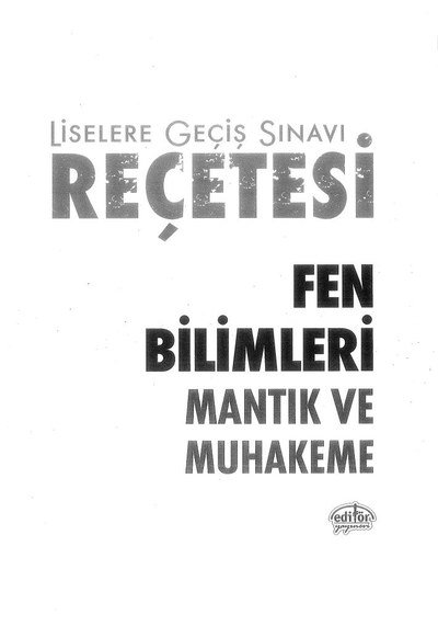 LİSELERE GEÇİŞ SINAVI REÇETESİ FEN BİLİMLERİ MANTIK VE MUHAKEME