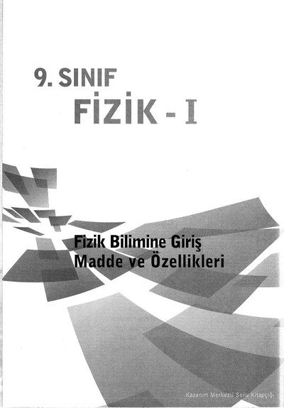 FİZİK - 1 FİZİK BİLİMİNE GİRİŞ MADDE VE ÖZELLİKLERİ SegaCopy Fotokopi Merkezi