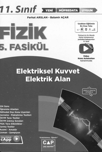 FİZİK 5. FASİKÜL ELEKTRİKSEL KUVVET ELEKTİK ALAN