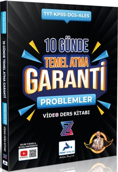 2025 TYT-KPSS-DGS-ALES 10 Günde Temel Atma Garanti Problemler Video Ders Kitabı Paraf Yayınları (Selim Yüksel Bıyıklı Matematik) SegaCopy Fotokopi Merkezi
