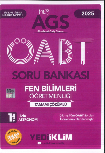 2025 MEB AGS ÖABT Fen Bilimleri Öğretmenliği Tamamı Çözümlü Soru Bankası 1. CİLT ( FİZİK - ASTRONOMİ) Yediiklim Yayınları SegaCopy Fotokopi Merkezi