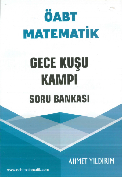 ÖABT Matematik Gece Kuşu Kampı Soru Bankası Ahmet Yıldırım SegaCopy Fotokopi Merkezi