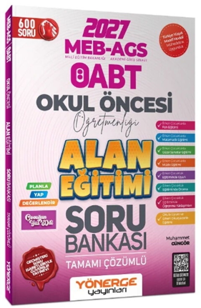 ÖABT MEB-AGS Okul Öncesi Öğretmenliği Alan Eğitimi Soru Bankası Çözümlü - Muhammet Güngör Yönerge Yayınları