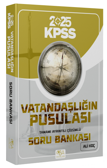 2025 KPSS Vatandaşlığın Pusulası Soru Bankası Çözümlü CBA Akademi