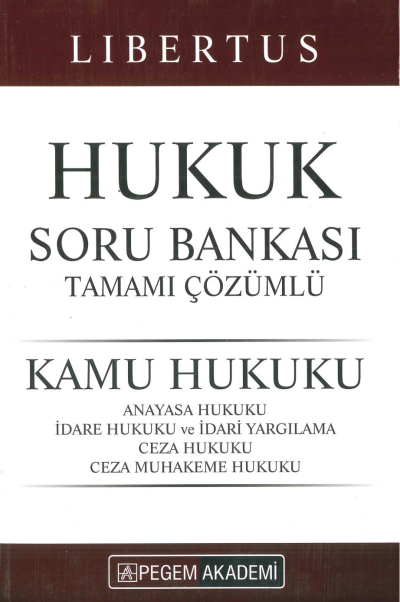 LIBERTUS HUKUK SORU BANKASI TAMAMI ÇÖZÜMLÜ
