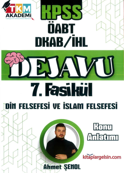 DEJAVU 7. FASİKÜL DİN FELSEFESİ VE İSLAM FELSEFESİ SegaCopy Fotokopi Merkezi