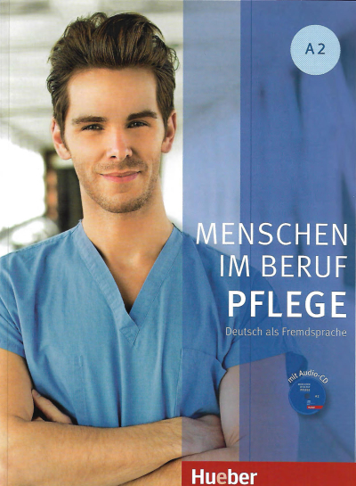 Menschen im Beruf - Pflege A2: Deutsch als Fremdsprache / Kursbuch SegaCopy Fotokopi Merkezi