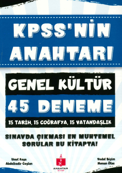KPSS'NİN ANAHTARI GK 45 DENEME (TARİH-COĞ.-VAT) SINAVDA ÇIKMASI MUHTEMEL SORULAR SegaCopy Fotokopi Merkezi