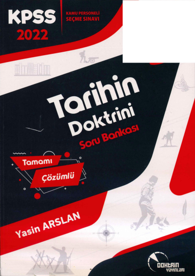 TARİH in DOKTRİNİ TAMAMI ÇÖZÜMLÜ SORU BANKASI