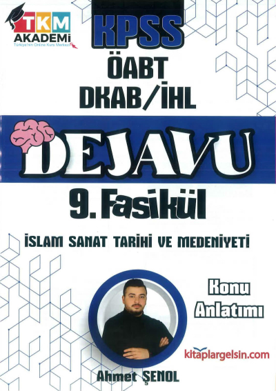 DEJAVU 9. FASİKÜL İSLAM SANAT TARİHİ VE MEDENİYETİ SegaCopy Fotokopi Merkezi