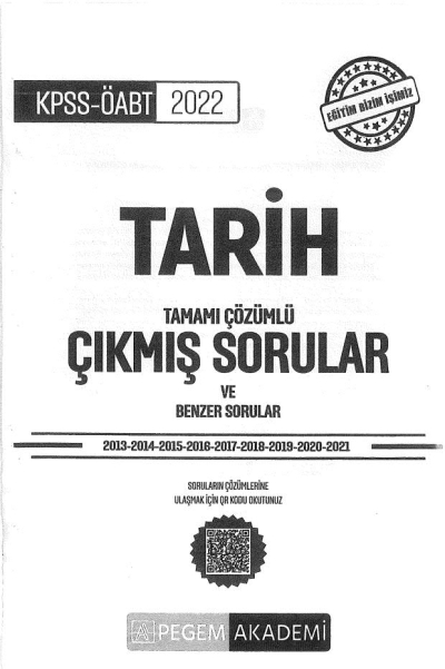 TARİH TAMAMI ÇÖZÜMLÜ ÇIKMIŞ SORULAR VE BENZER SORULAR (2013-2021) SegaCopy Fotokopi Merkezi