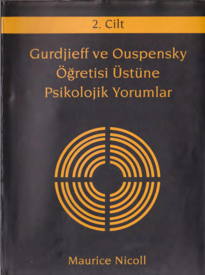 Gurdjieff ve Ouspensky Öğretisi Üstüne Psikolojik Yorumlar 2. Cilt SegaCopy Fotokopi Merkezi