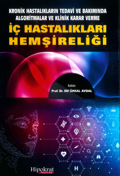 Kronik Hastalıkların Tedavi ve Bakımında Algoritmalar ve Klinik Karar Verme İç Hastalıkları Hemşireliği Hipokrat Kitabevi SegaCopy Fotokopi Merkezi