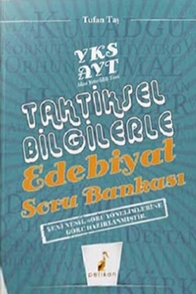 AYT TAKTİKSEL BİLGİLERLE EDEBİYAT SORU BANKASI SegaCopy Fotokopi Merkezi