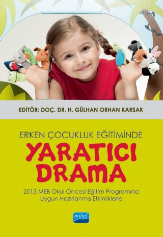 Erken Çocukluk Eğitiminde Yaratıcı Drama Nobel Akademik Yayıncılık