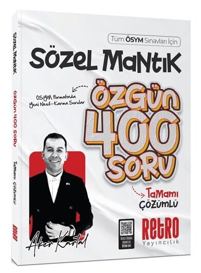 2026 Tüm ÖSYM Sınavları için Sözel Mantık Özgün 400 Soru Bankası Aker Kartal Retro Yayıncılık SegaCopy Fotokopi Merkezi