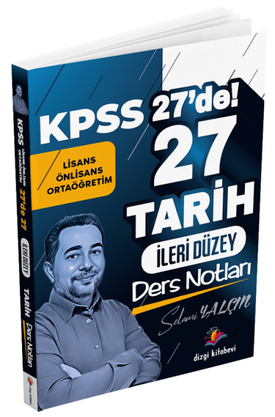 KPSS 27 de 27 İleri Düzey Tarih Ders Notları Dizgi Kitap