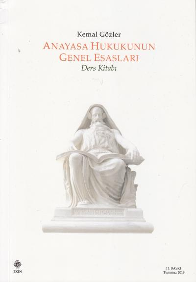 Anayasa Hukukunun Genel Esasları Ders Kitabı Kemal Gözler Ekin Basım Yayın SegaCopy Fotokopi Merkezi