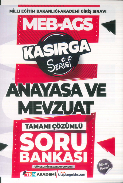 2025 MEB-AGS Anayasa ve Mevzuat Kasırga Soru Bankası Çözümlü TKM Akademi