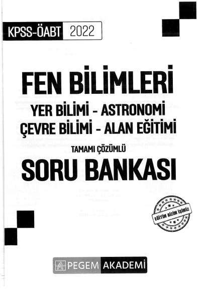 FEN BİLİMLERİ YER BİLİMİ - ASTRONOMİ - ÇEVRE BİLİMİ-ALAN EĞİTİMİ TAMAMI ÇÖZÜMLÜ SORU BANKASI SegaCopy Fotokopi Merkezi