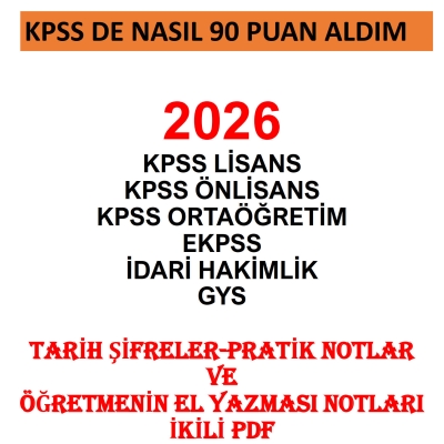 KPSS DE NASIL 90 PUAN ALDIM 2026 TARİH ŞİFRELER-PRATİK NOTLAR VE ÖĞRETMENİN EL YAZMASI NOTLARI SegaCopy Fotokopi Merkezi