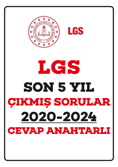 LGS SON 5 YIL ÇIKMIŞ SORULAR (2020-2024) CEVAP ANAHTARLI