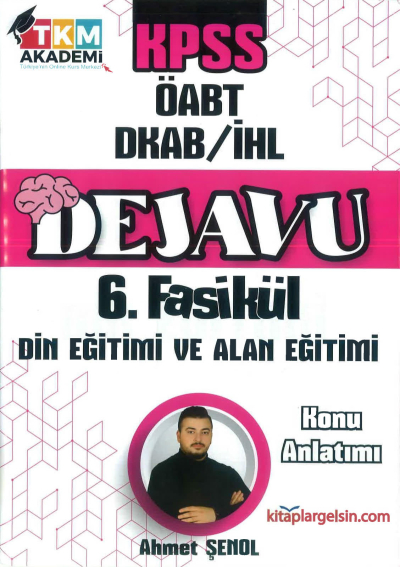 DEJAVU 6. FASİKÜL DİN EĞİTİMİ VE ALAN EĞİTİMİ SegaCopy Fotokopi Merkezi