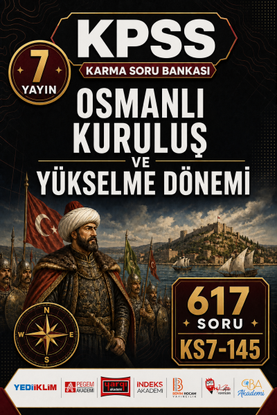 Osmanlı Kuruluş ve Yükselme Dönemi 7 Yayın 617 Soru SegaCopy Fotokopi Merkezi
