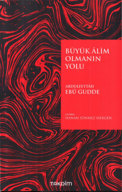 Büyük Alim Olmanın Yolu Abdulfettah Ebu Gudde SegaCopy Fotokopi Merkezi