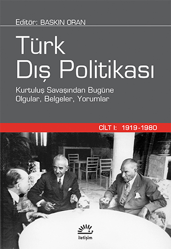 Türk Dış Politikası - Cilt 1: 1919-1980 Baskın Oran SegaCopy Fotokopi Merkezi