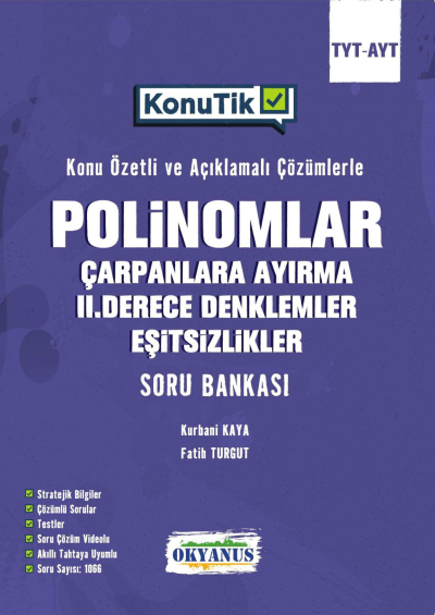 TYT AYT KonuTik Polinomlar Çarpanlara Ayırma II. Derece Denklemler Ve Eşitsizlikler Soru Bankası Okyanus Yayınları SegaCopy Fotokopi Merkezi