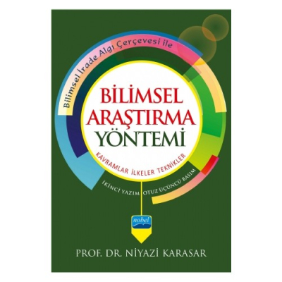 BİLİMSEL ARAŞTIRMA YÖNTEMİ: Kavramlar İlkeler Teknikler Niyazi Karasar SegaCopy Fotokopi Merkezi