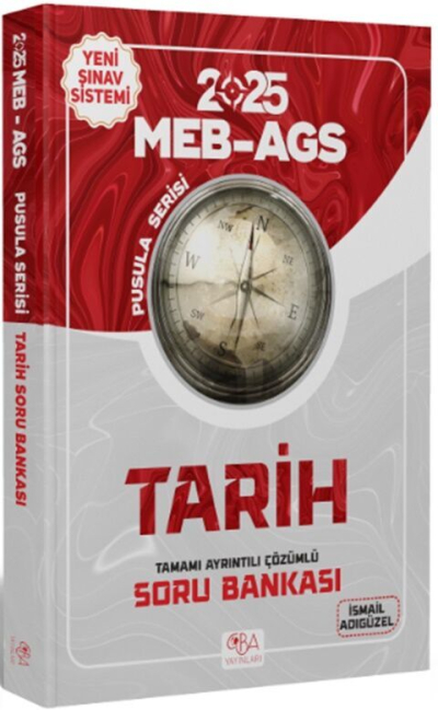 2025 MEB-AGS Tarihin Pusulası Soru Bankası Çözümlü İsmail Adıgüzel CBA Yayınları SegaCopy Fotokopi Merkezi