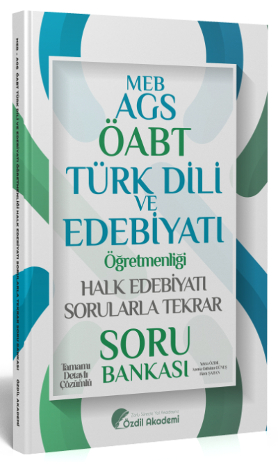 ÖABT MEB-AGS Türk Dili ve Edebiyatı Halk Edebiyatı Sorularla Tekrar Soru Bankası Çözümlü Özdil Akademi Yayınları SegaCopy Fotokopi Merkezi