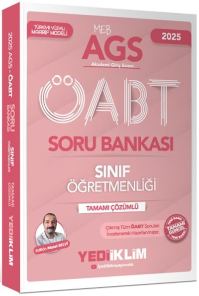 2025 MEB AGS ÖABT Sınıf Öğretmenliği Tamamı Çözümlü Soru Bankası Yediiklim Yayınları SegaCopy Fotokopi Merkezi